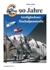 90-Jahre Großglockner Hochalpenstraße Jubiläumsveranstaltung